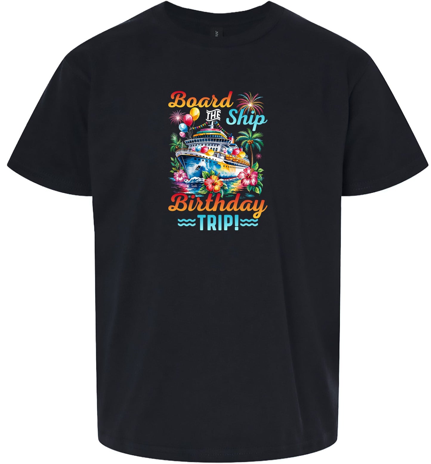 Board the Ship Birthday Trip Children's Gildan Soft Shirt