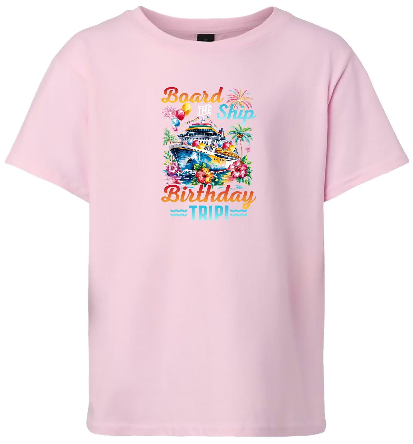 Board the Ship Birthday Trip Children's Gildan Soft Shirt