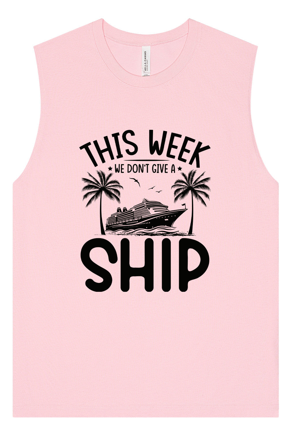 We Don't Give a Ship Muscle Tank