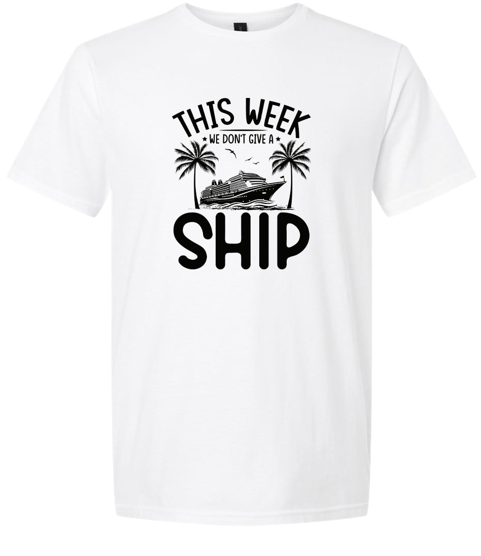 We Don't Give a Ship Adult Gildan Soft Shirt