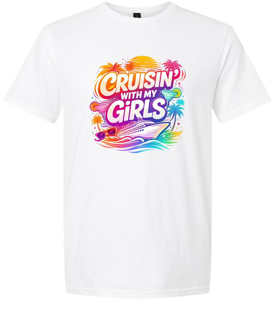 Cruisin' with My Girls Adult Gildan Soft Shirt