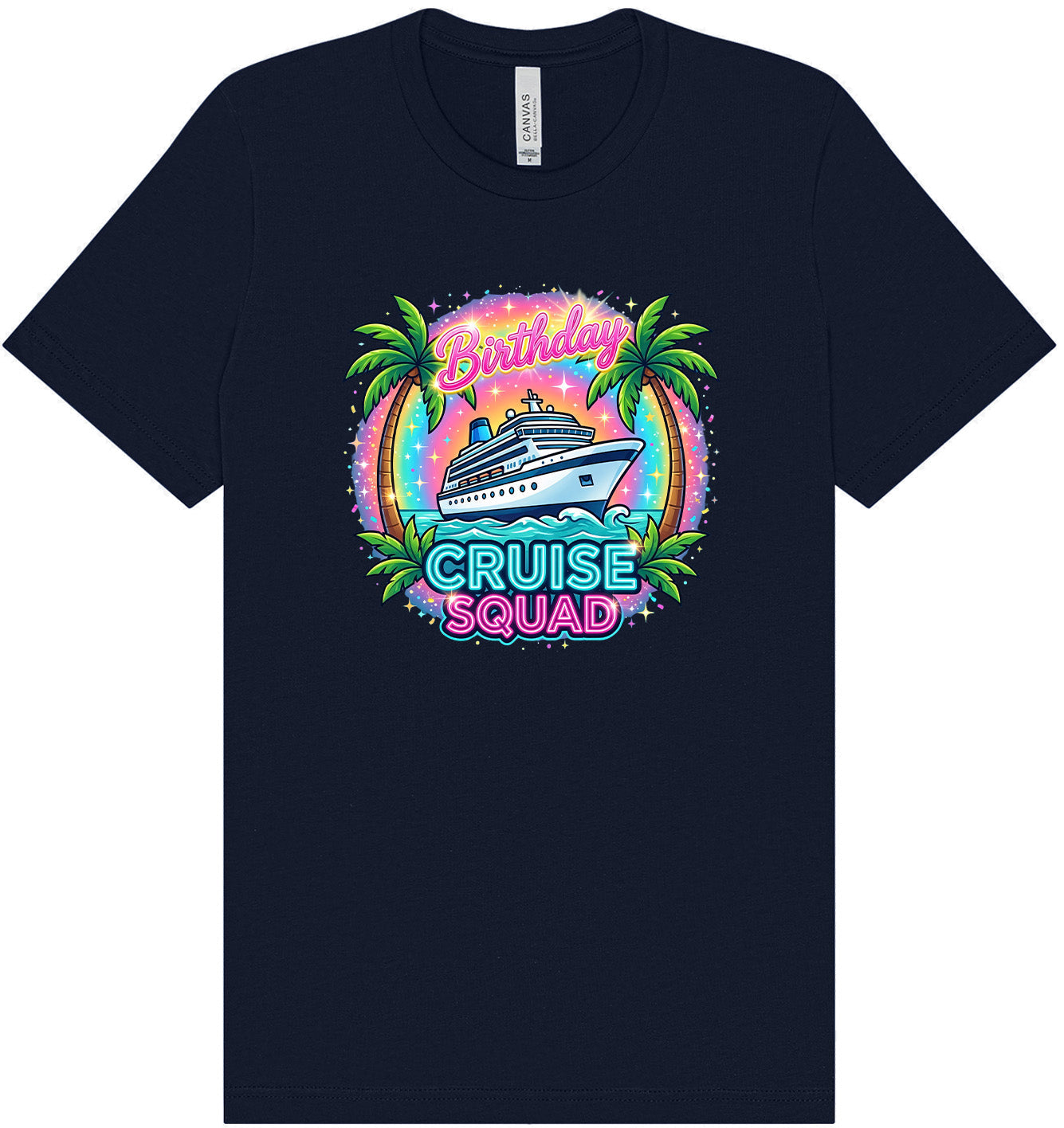 Birthday Cruise Squad Adult Bella Canvas Shirt