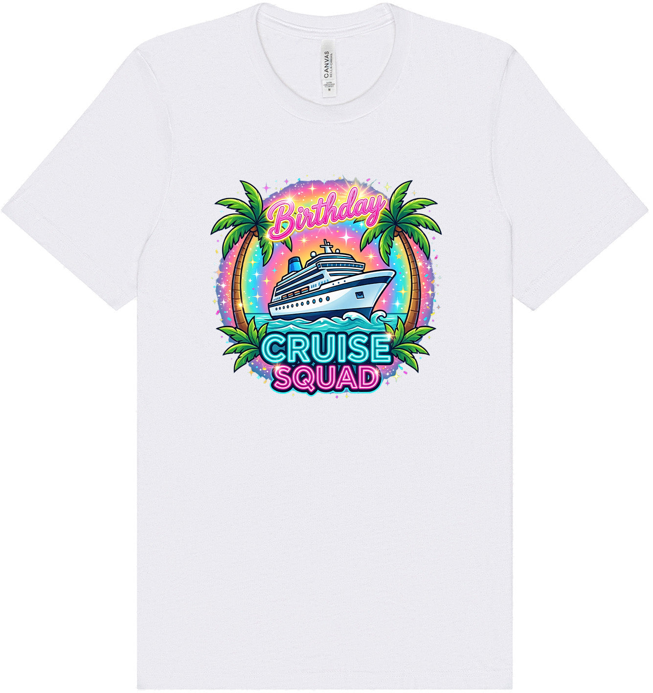 Birthday Cruise Squad Adult Bella Canvas Shirt