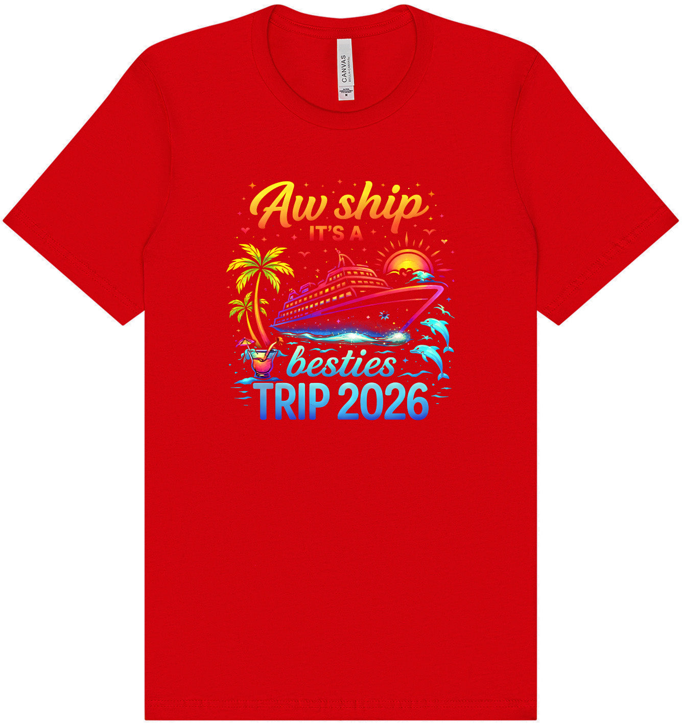 Besties Trip Cruise 2026 Adult Bella Canvas Shirt