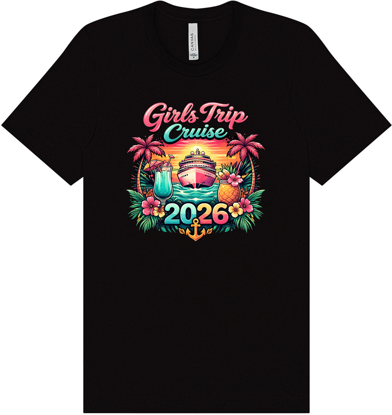 Girls Trip Cruise 2026 Adult Bella Canvas Shirt
