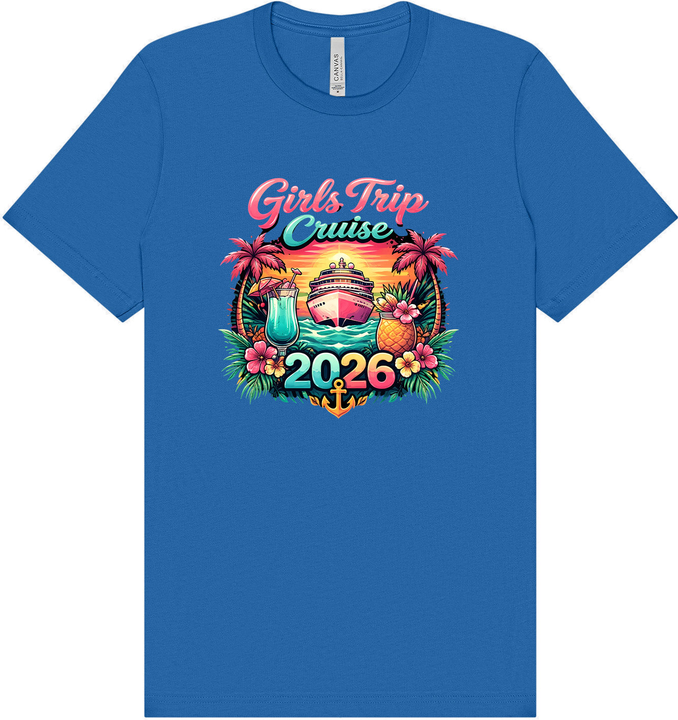 Girls Trip Cruise 2026 Adult Bella Canvas Shirt