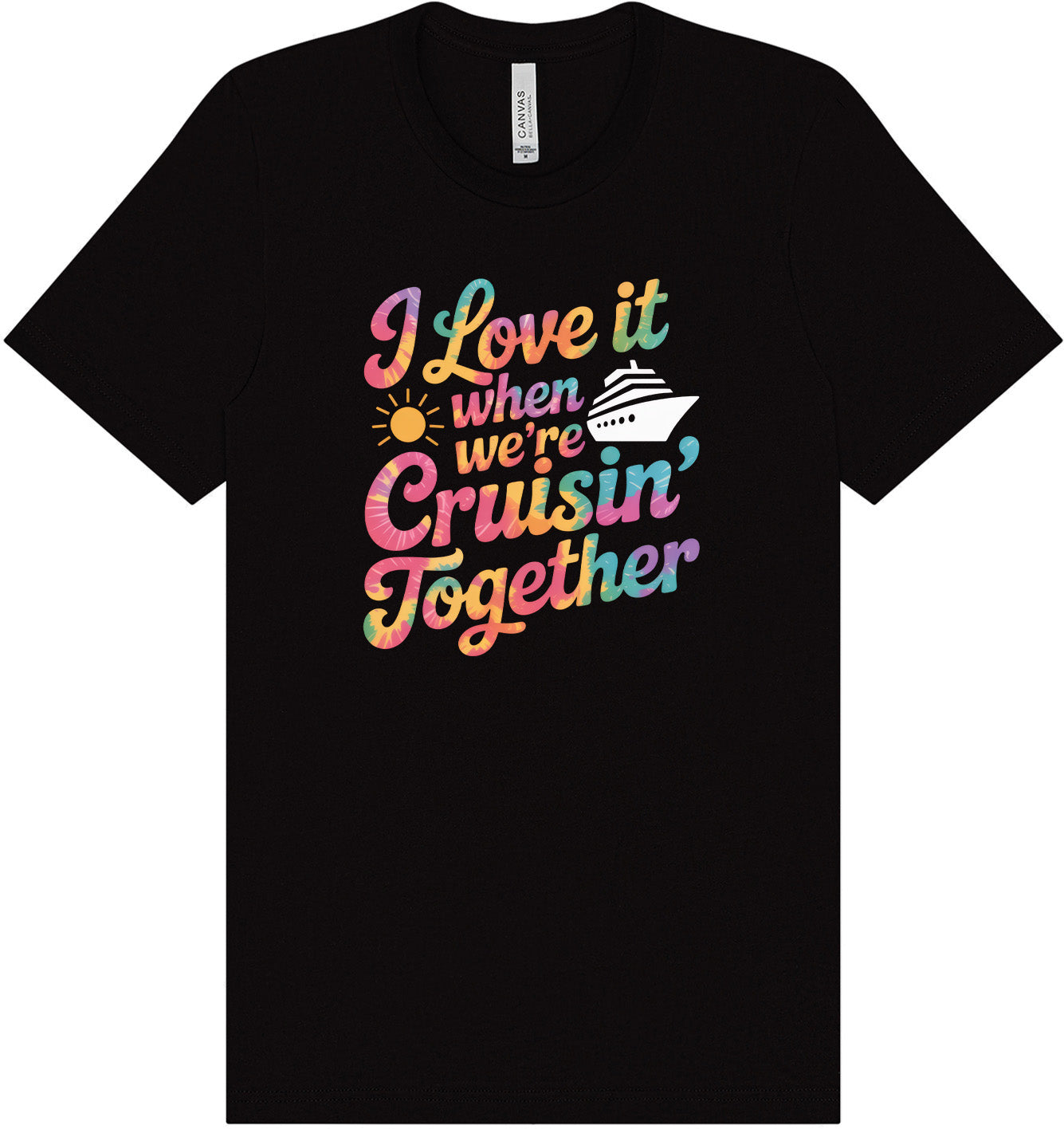 Tie Dye Cruisin' Together Adult Bella Canvas Shirt