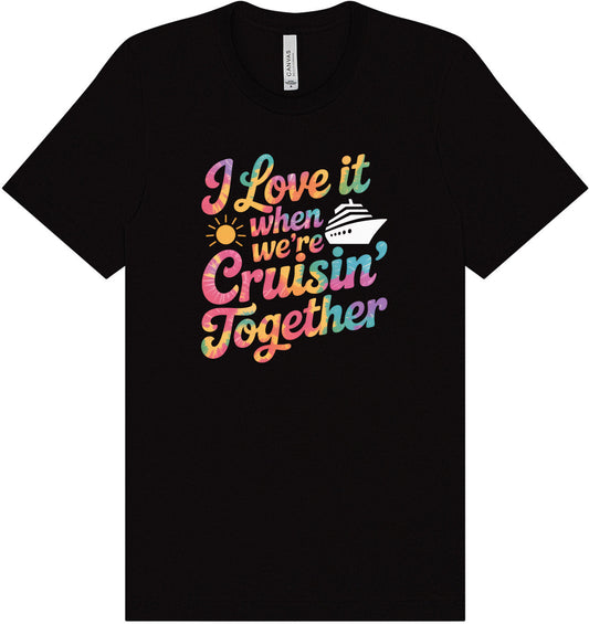 Tie Dye Cruisin' Together Adult Bella Canvas Shirt
