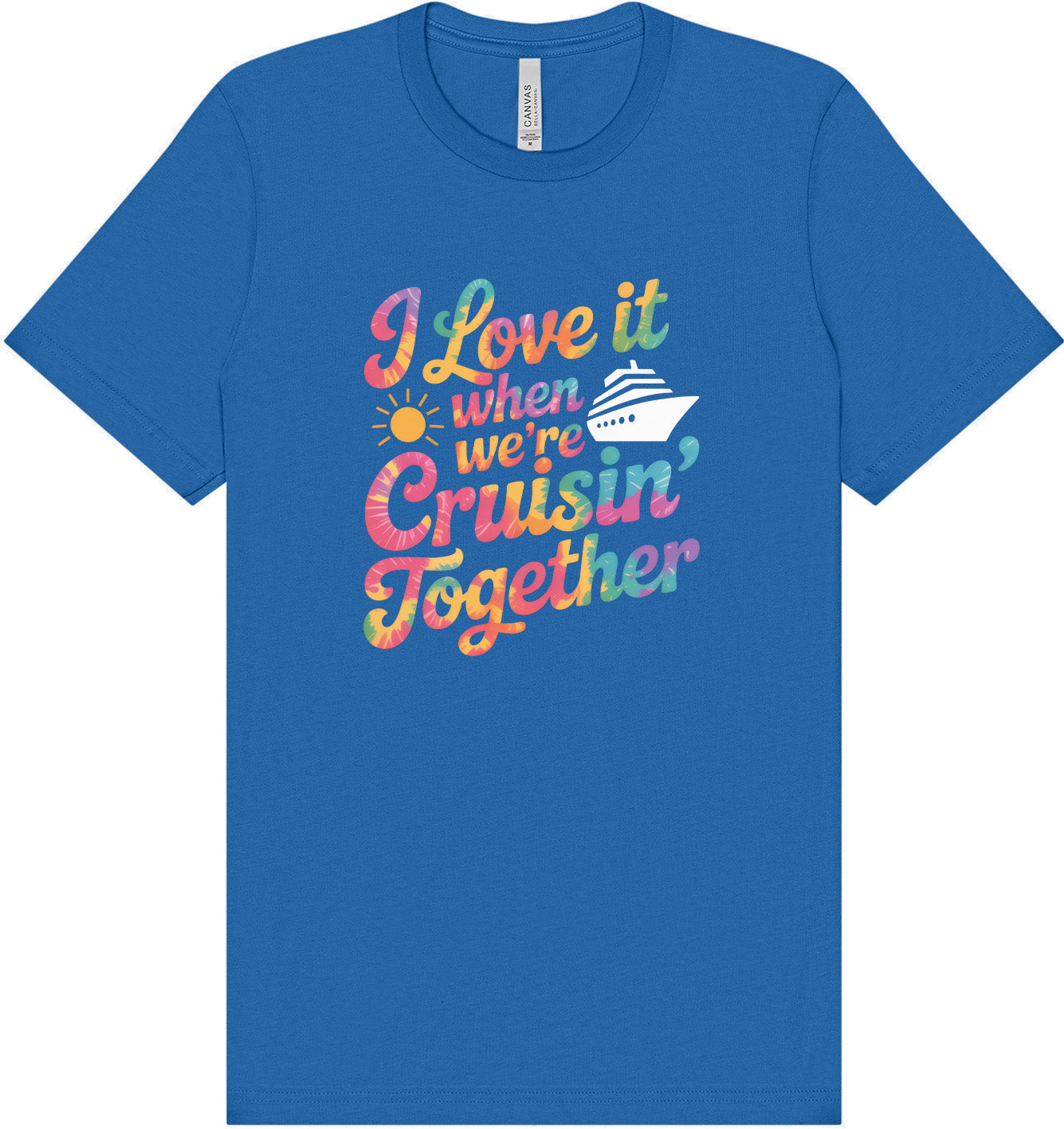 Tie Dye Cruisin' Together Adult Bella Canvas Shirt
