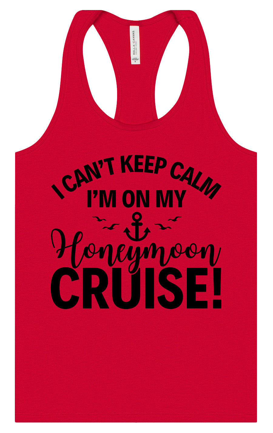 Can't Keep Calm on my Honeymoon Cruise Women's Racerback Tank