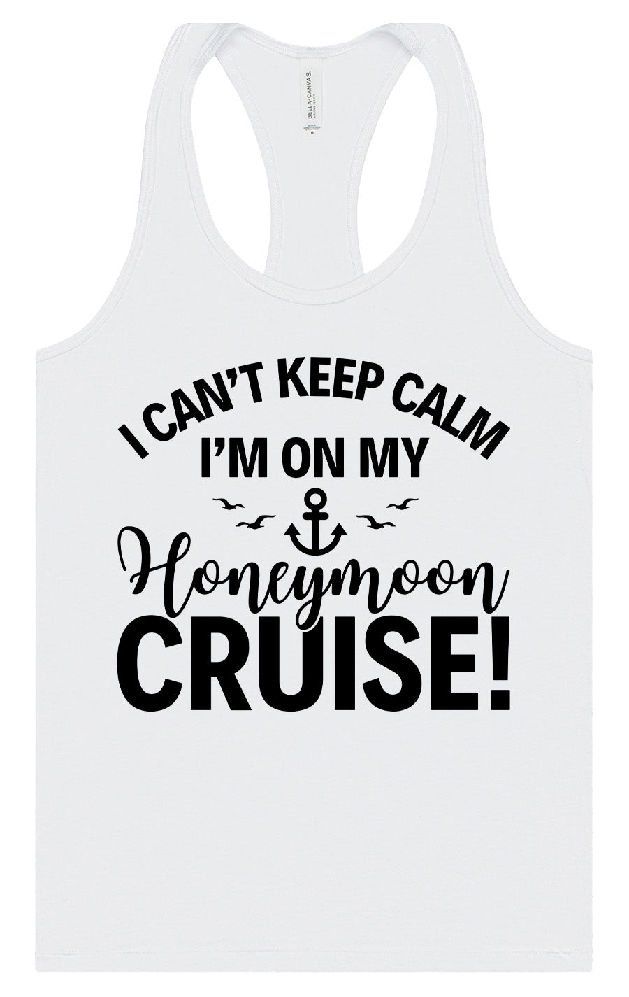 Can't Keep Calm on my Honeymoon Cruise Women's Racerback Tank