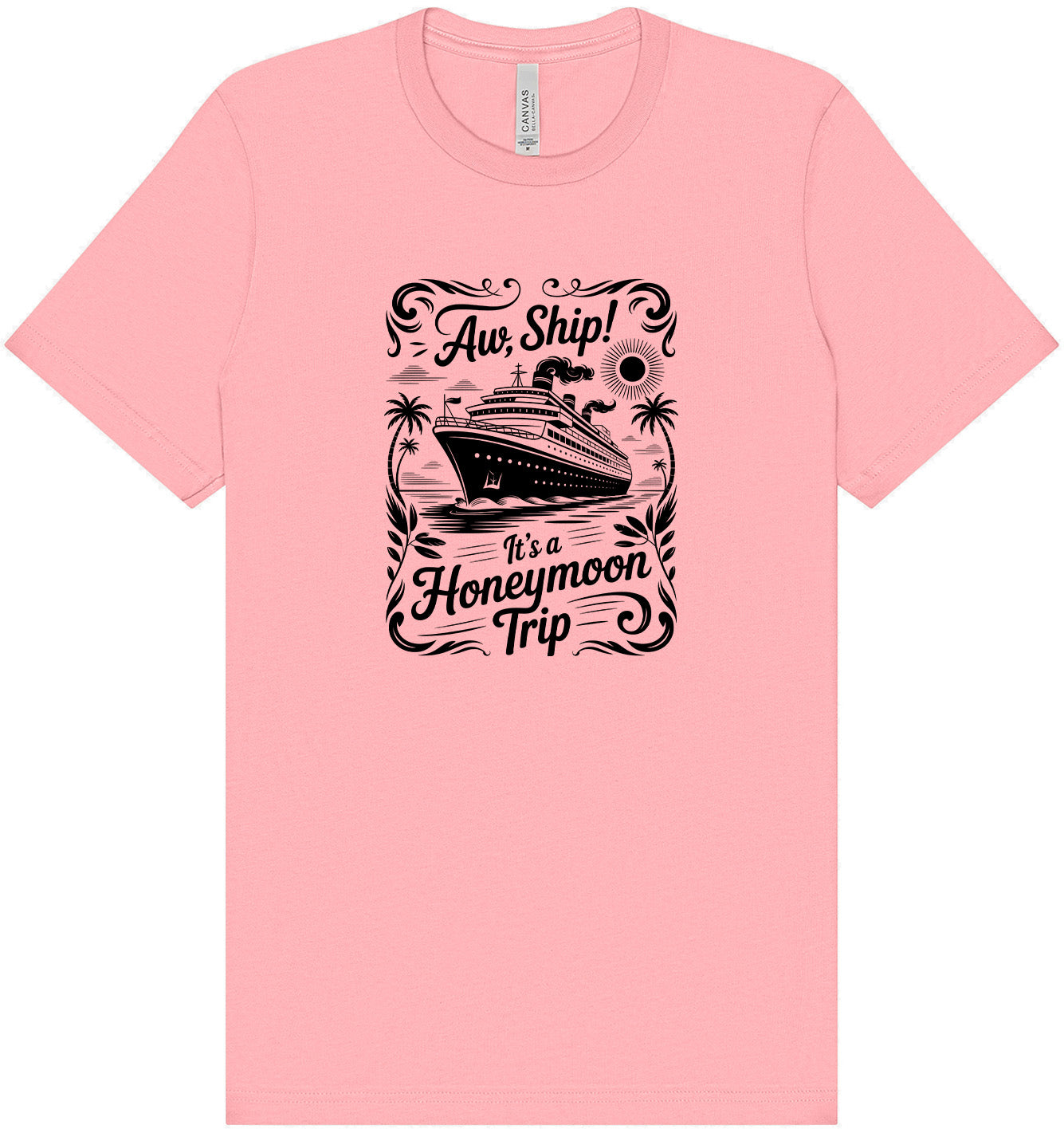 Aw Ship! Honeymoon Trip Adult Bella Canvas Shirt