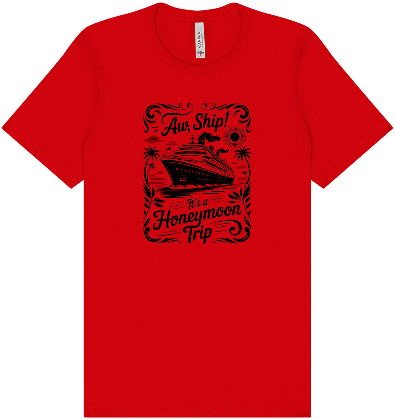 Aw Ship! Honeymoon Trip Adult Bella Canvas Shirt