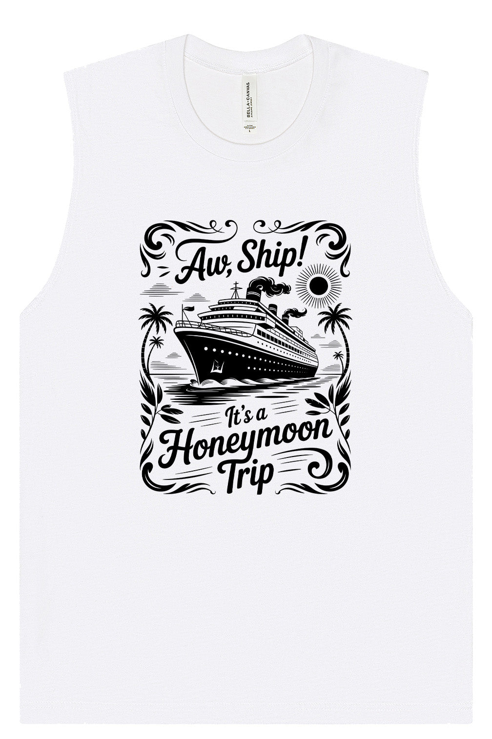 Aw Ship! Honeymoon Trip Muscle Tank