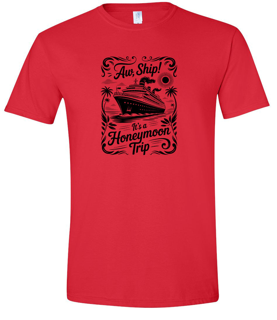 Aw Ship! Honeymoon Trip Adult Gildan Soft Shirt