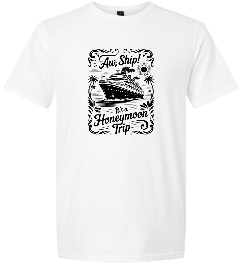 Aw Ship! Honeymoon Trip Adult Gildan Soft Shirt
