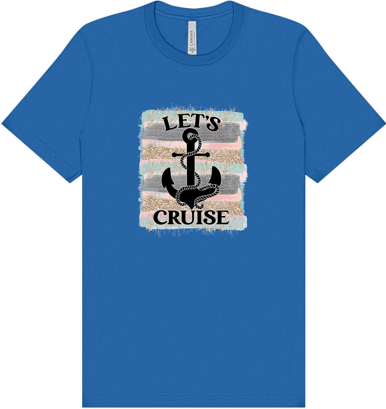 Let's Cruise Adult Bella Canvas Shirt