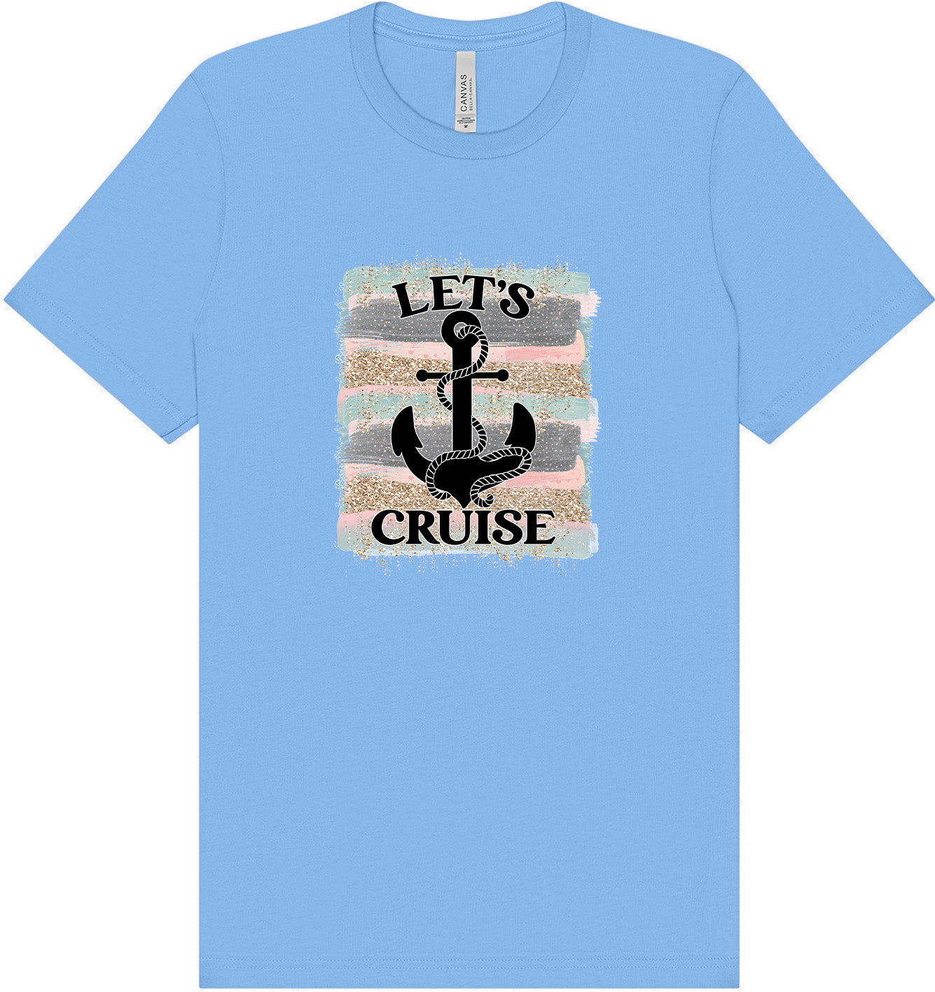 Let's Cruise Adult Bella Canvas Shirt