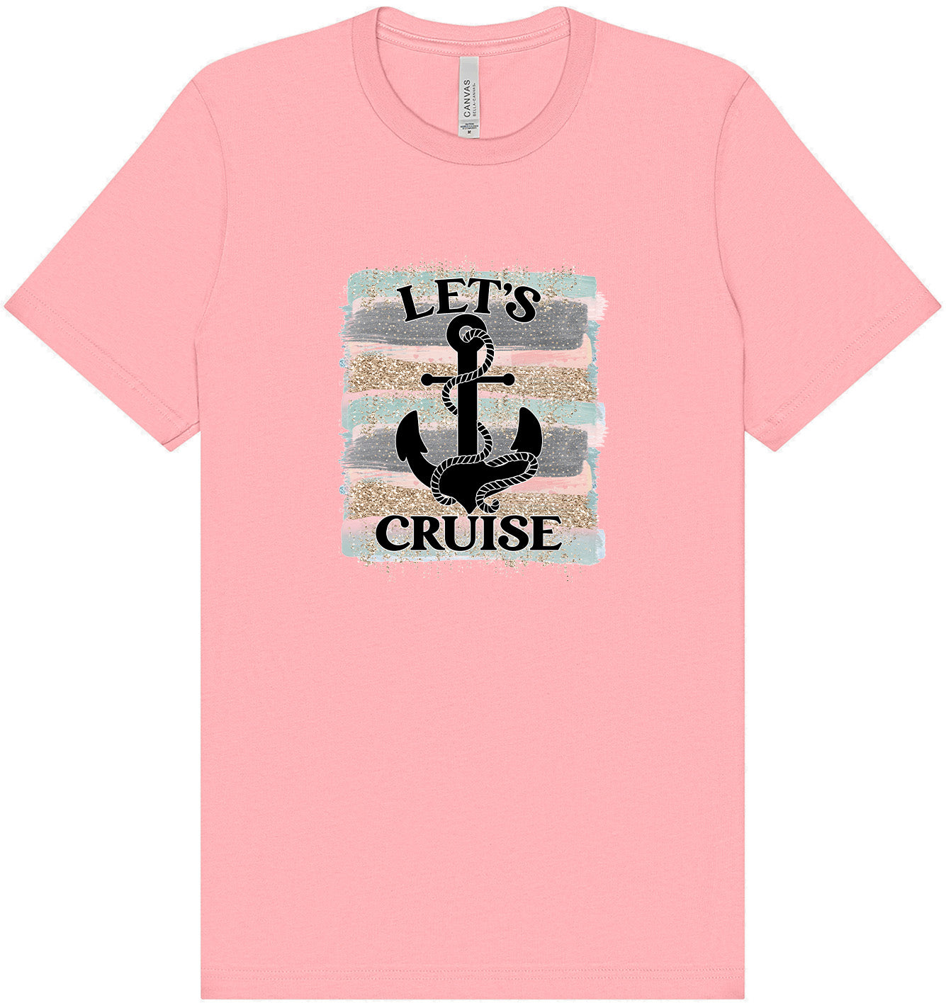 Let's Cruise Adult Bella Canvas Shirt