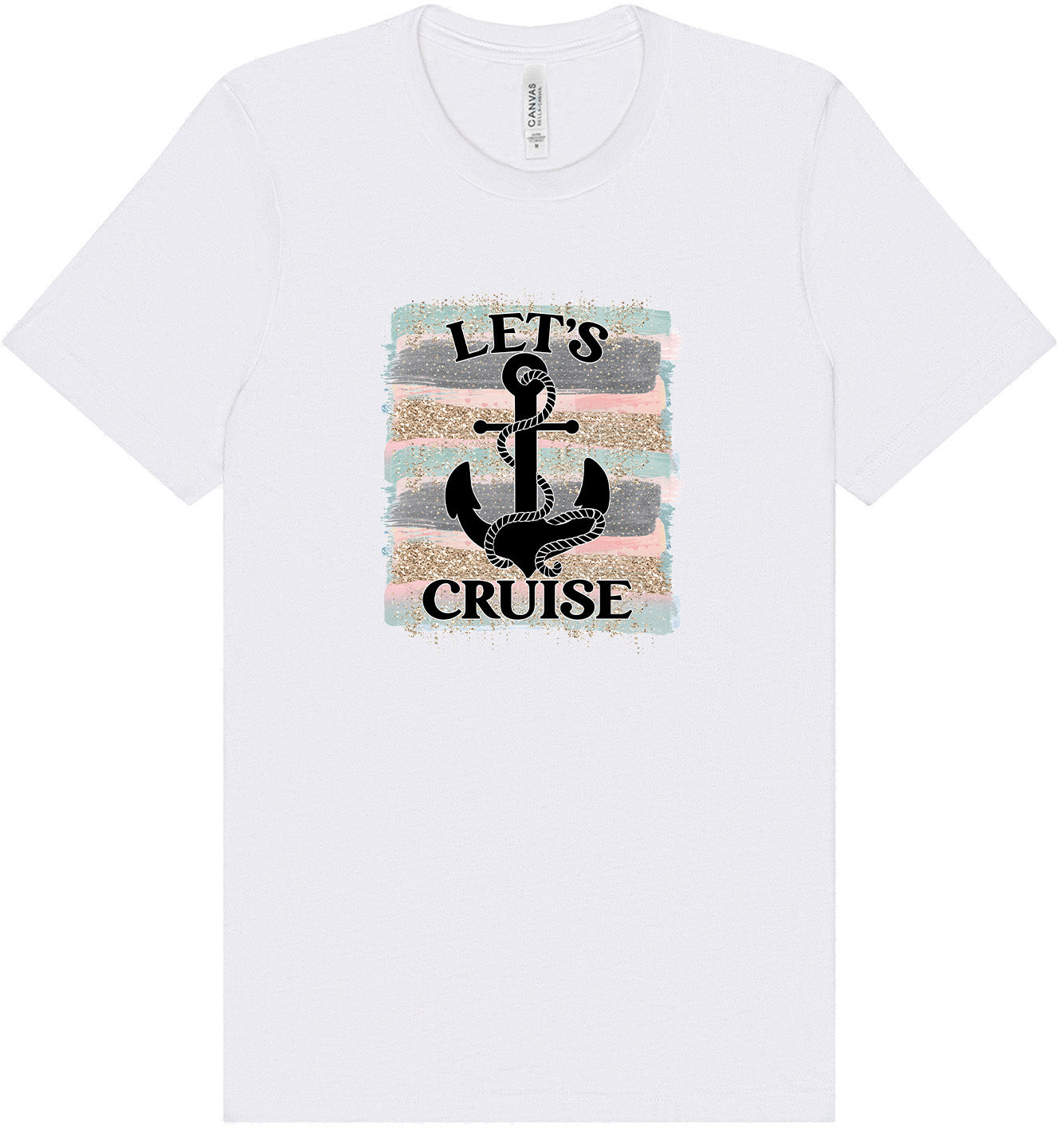 Let's Cruise Adult Bella Canvas Shirt