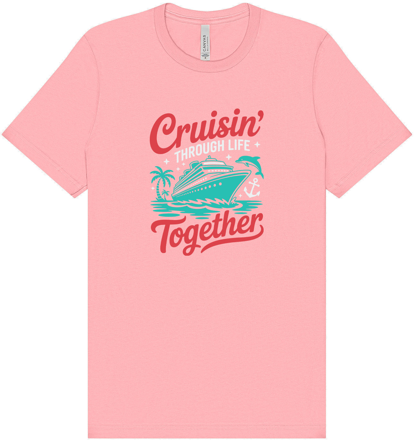 Cruisin' Through Life Together Adult Bella Canvas Shirt