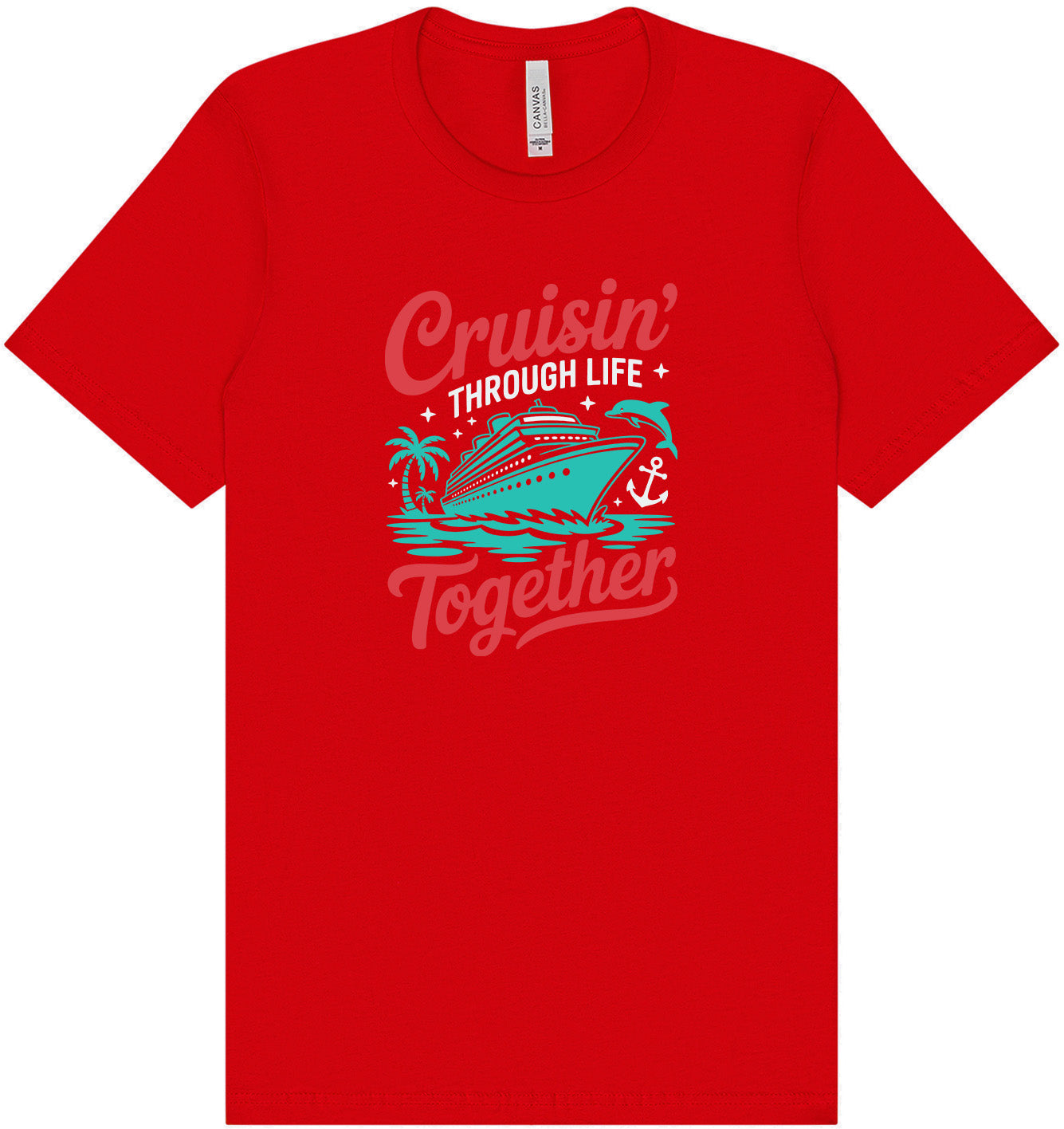 Cruisin' Through Life Together Adult Bella Canvas Shirt