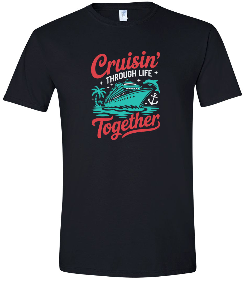 Cruisin' Through Life Together Adult Gildan Soft Shirt