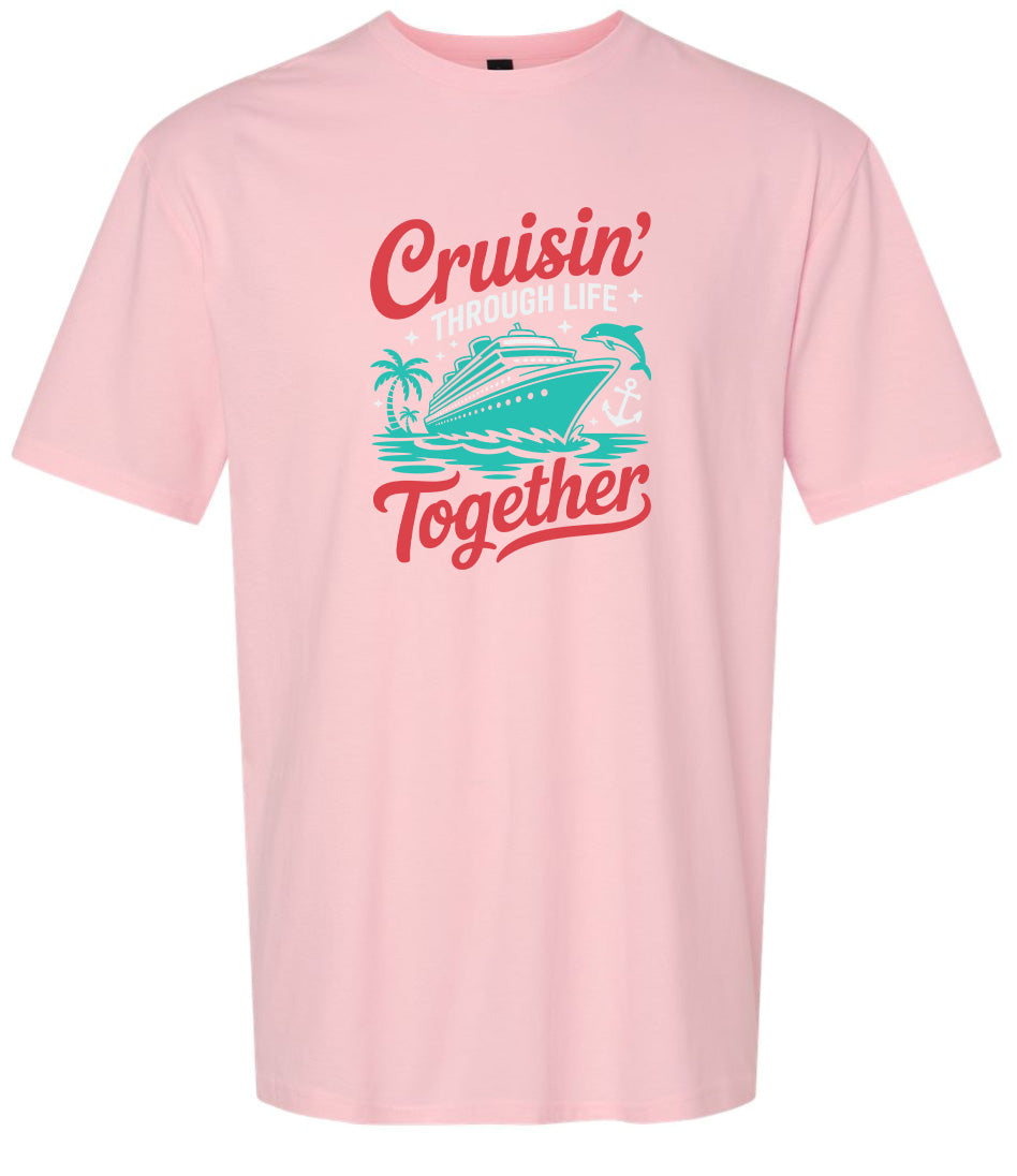 Cruisin' Through Life Together Adult Gildan Soft Shirt