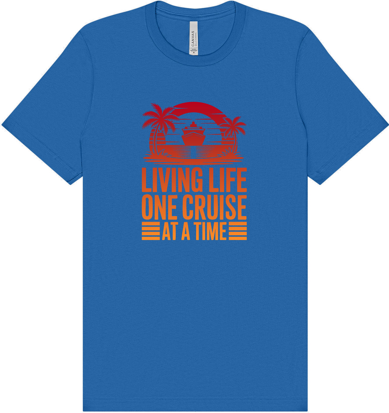 One Cruise at a Time Adult Bella Canvas Shirt