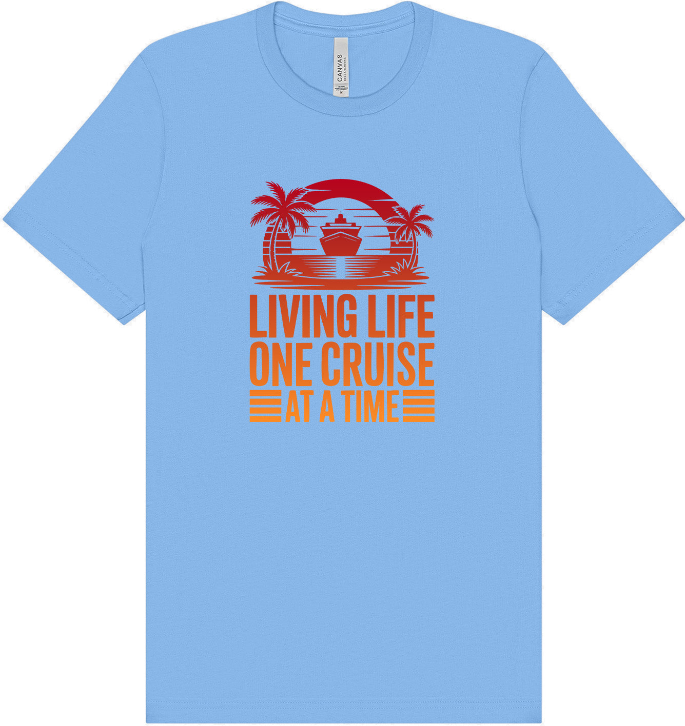 One Cruise at a Time Adult Bella Canvas Shirt