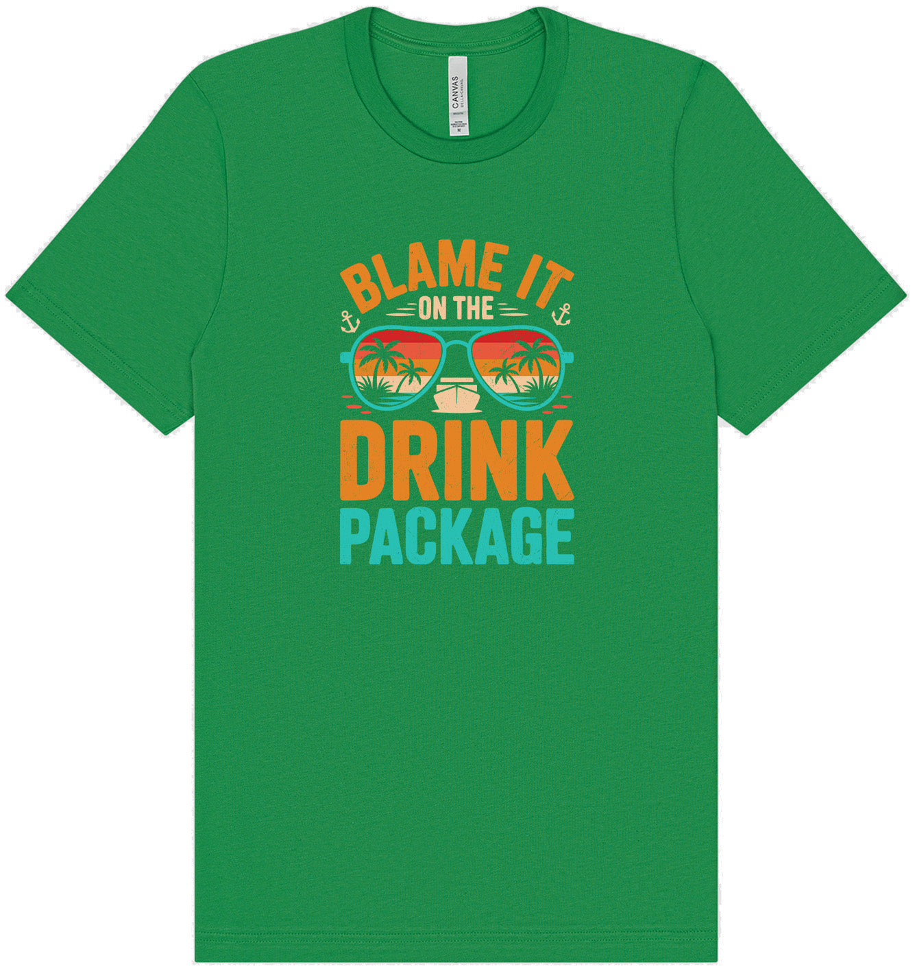 Blame it on the Drink Package Adult Bella Canvas Shirt