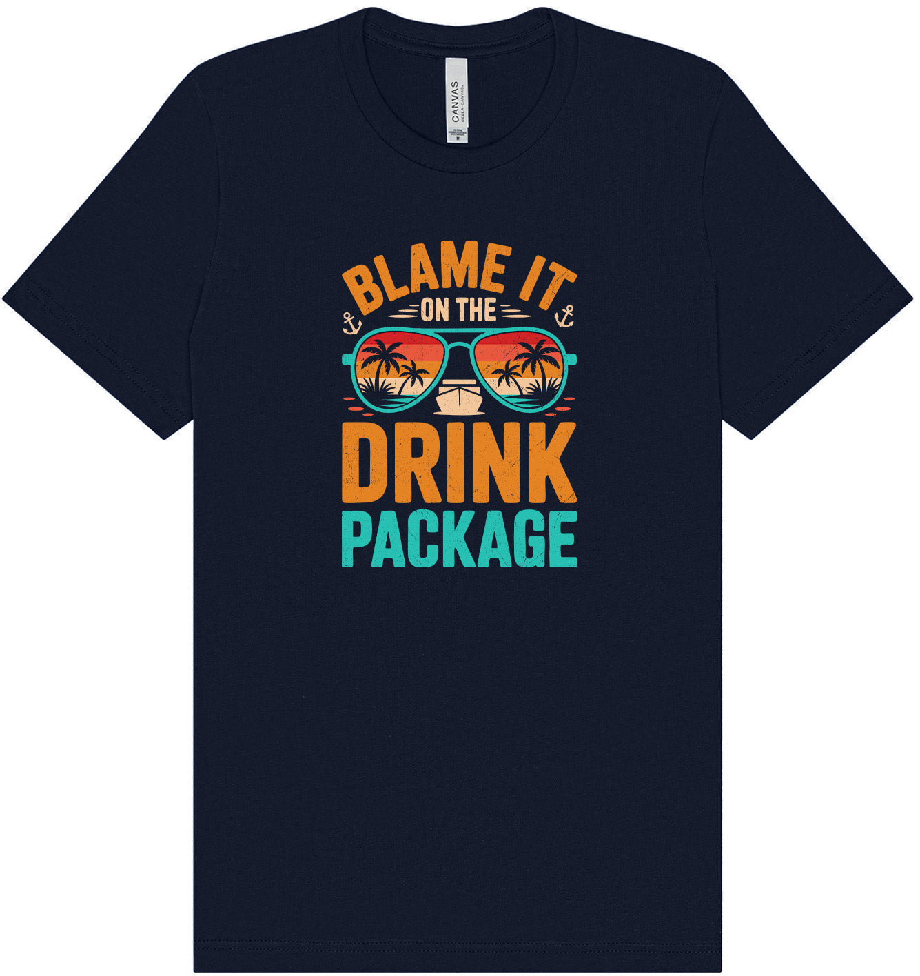 Blame it on the Drink Package Adult Bella Canvas Shirt
