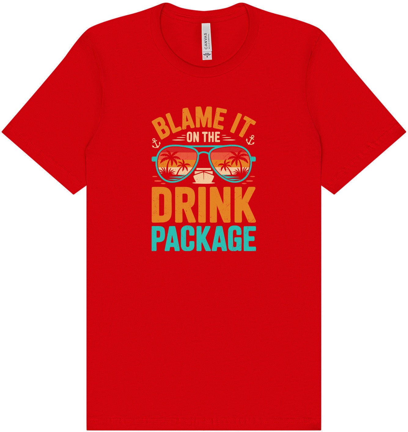 Blame it on the Drink Package Adult Bella Canvas Shirt