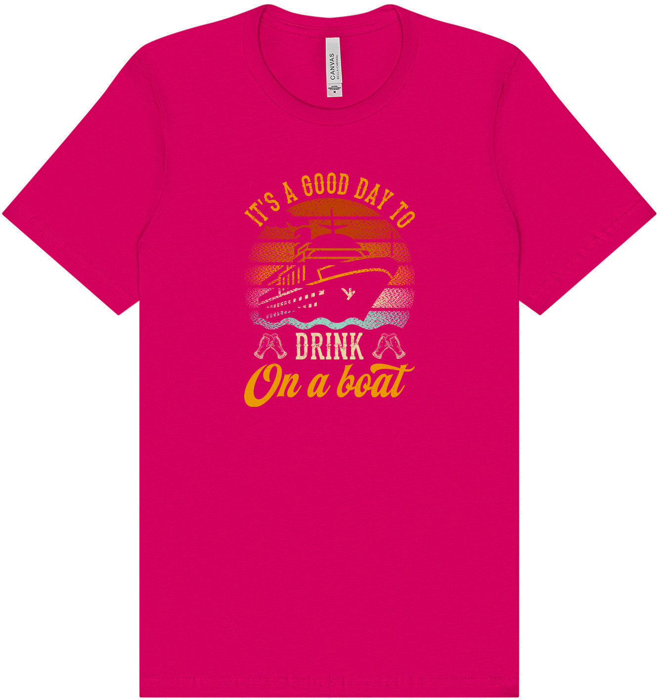 Drink on a Boat Adult Bella Canvas Shirt