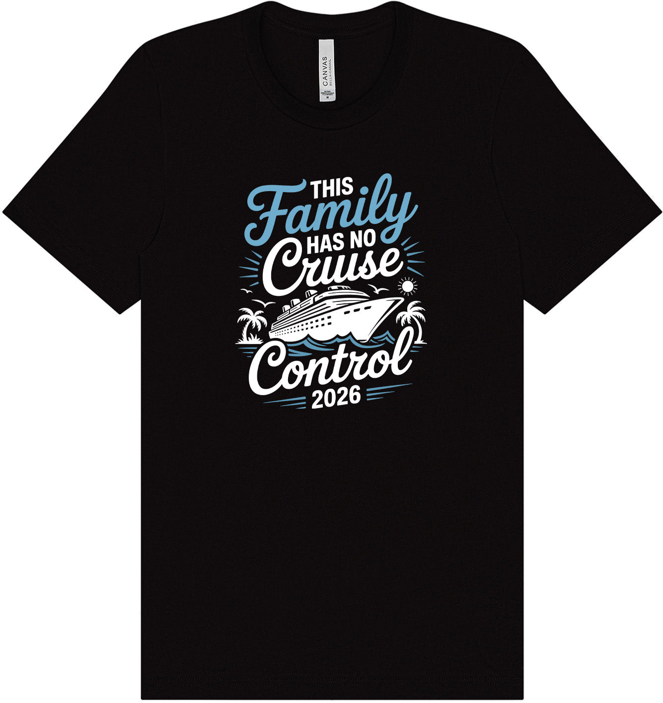 No Cruise Control 2026 Adult Bella Canvas Shirt