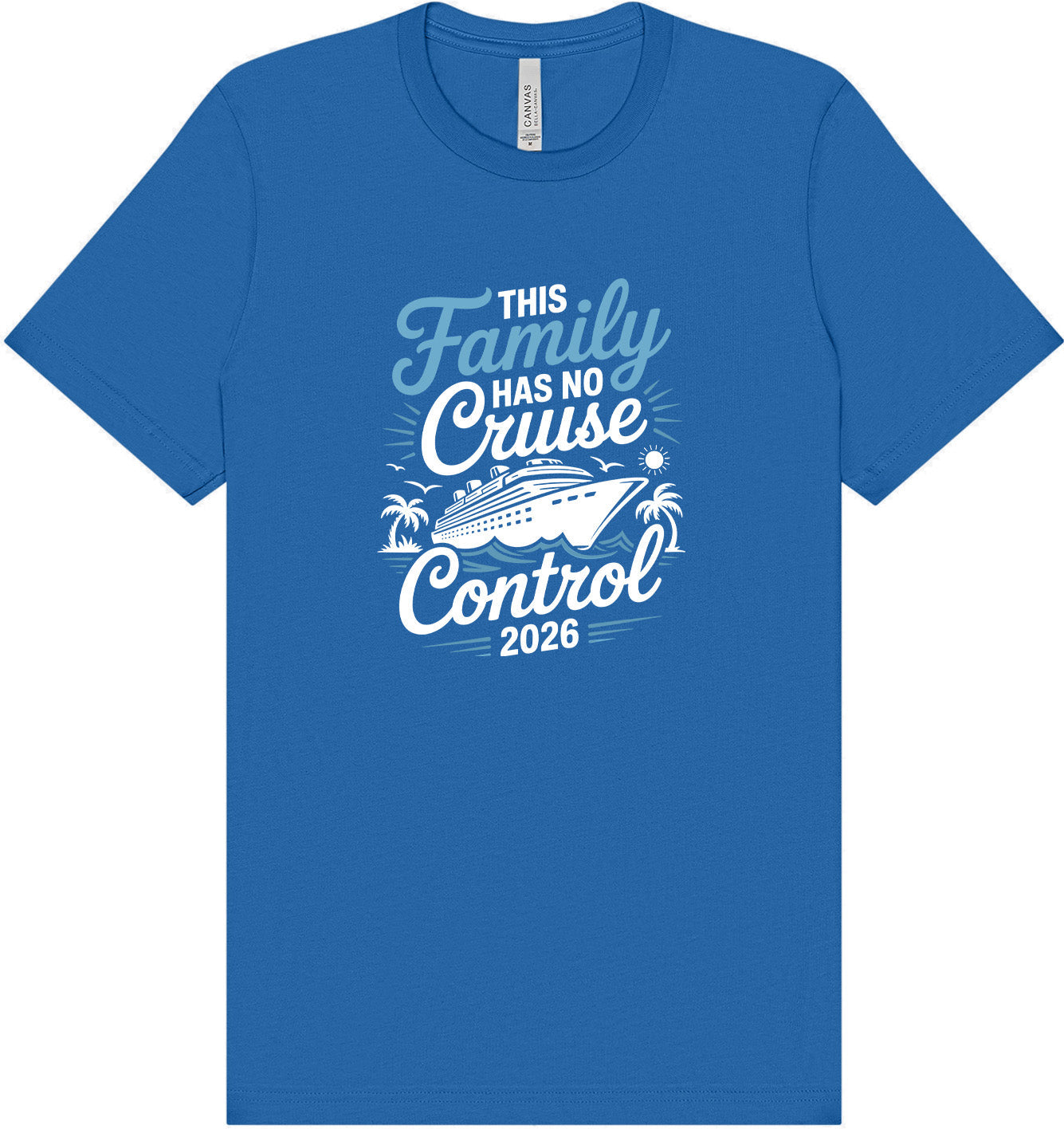 No Cruise Control 2026 Adult Bella Canvas Shirt