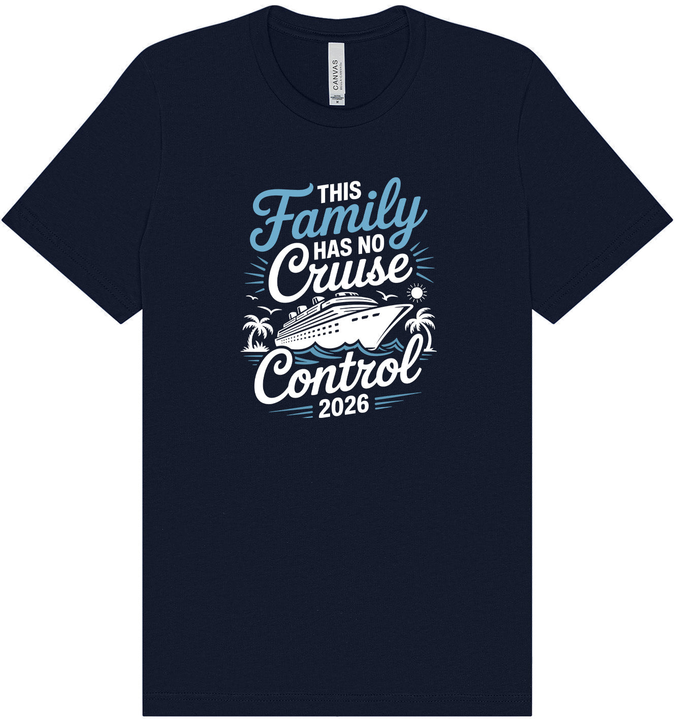 No Cruise Control 2026 Adult Bella Canvas Shirt