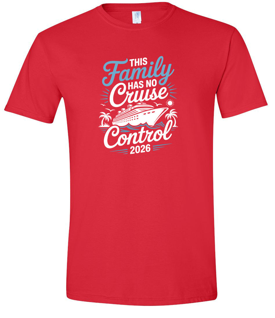 No Cruise Control 2026 Adult Gildan Soft Shirt