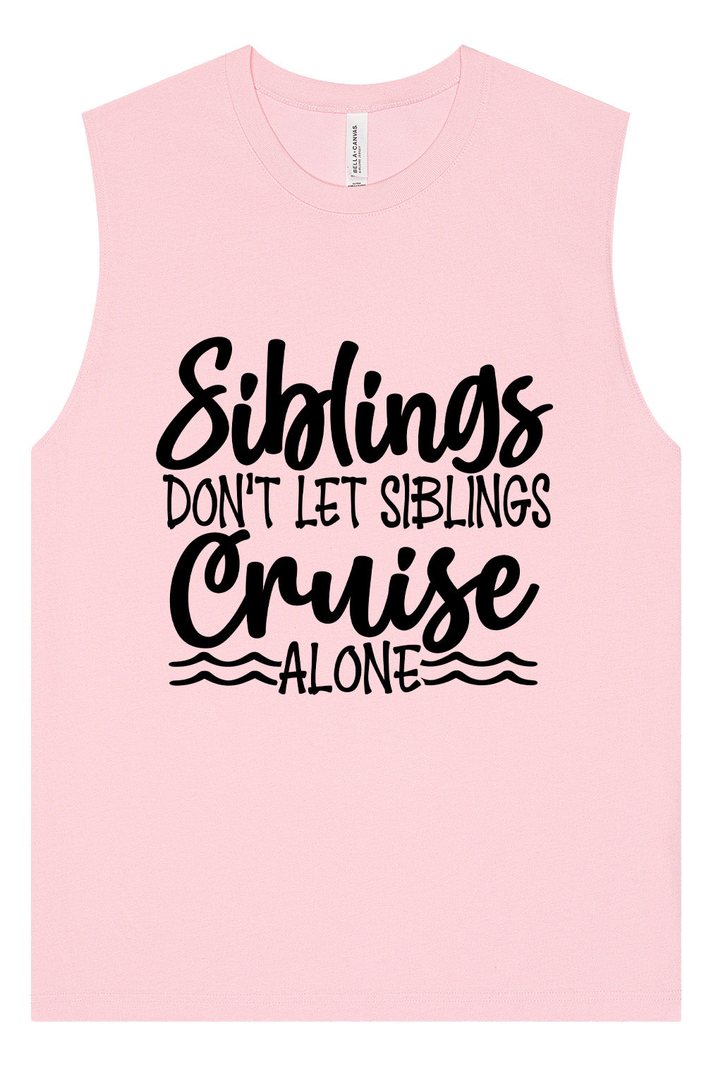 Siblings Don't Cruise Alone Muscle Tank