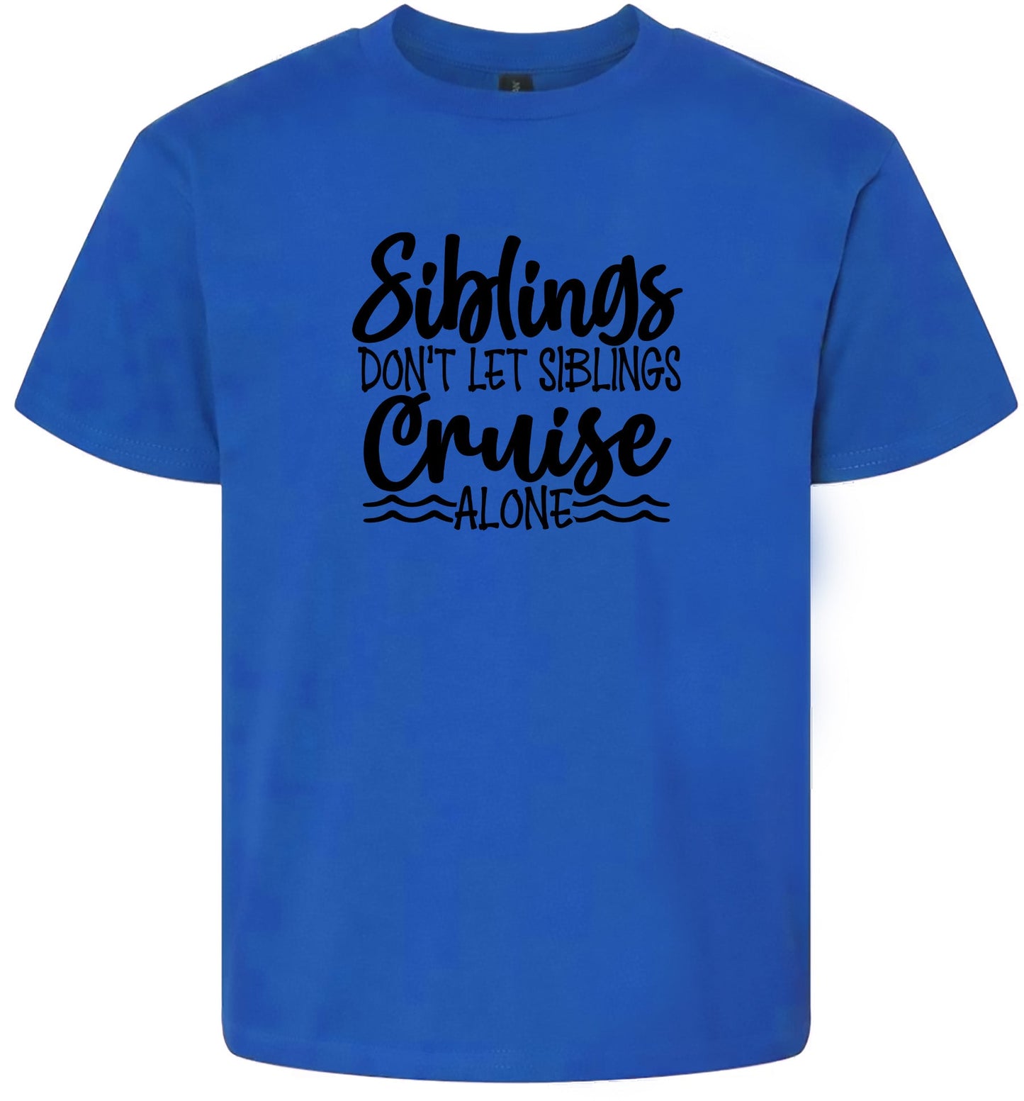 Siblings Don't Cruise Alone Children's Gildan Soft Shirt