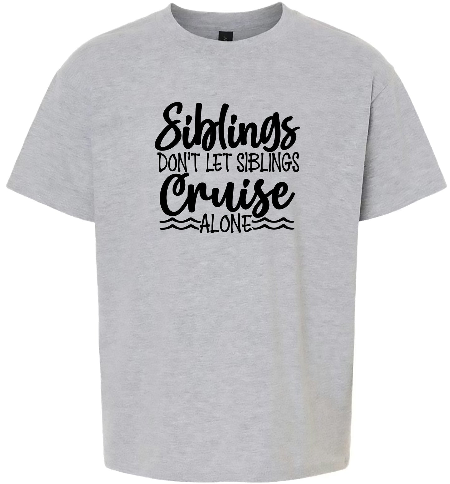 Siblings Don't Cruise Alone Children's Gildan Soft Shirt