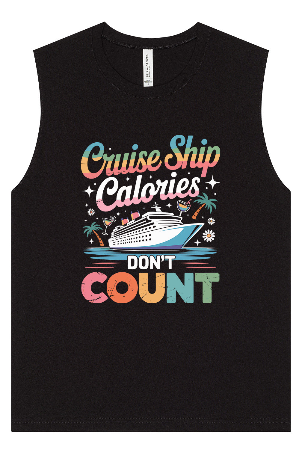 Cruise Ship Calories Don't Count Muscle Tank