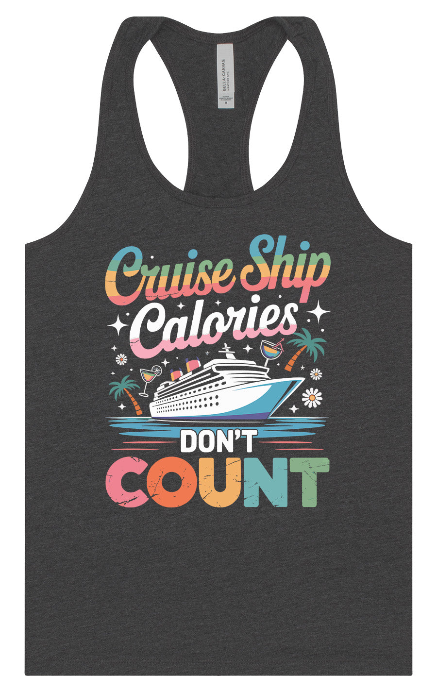 Cruise Ship Calories Don't Count Women's Racerback Tank