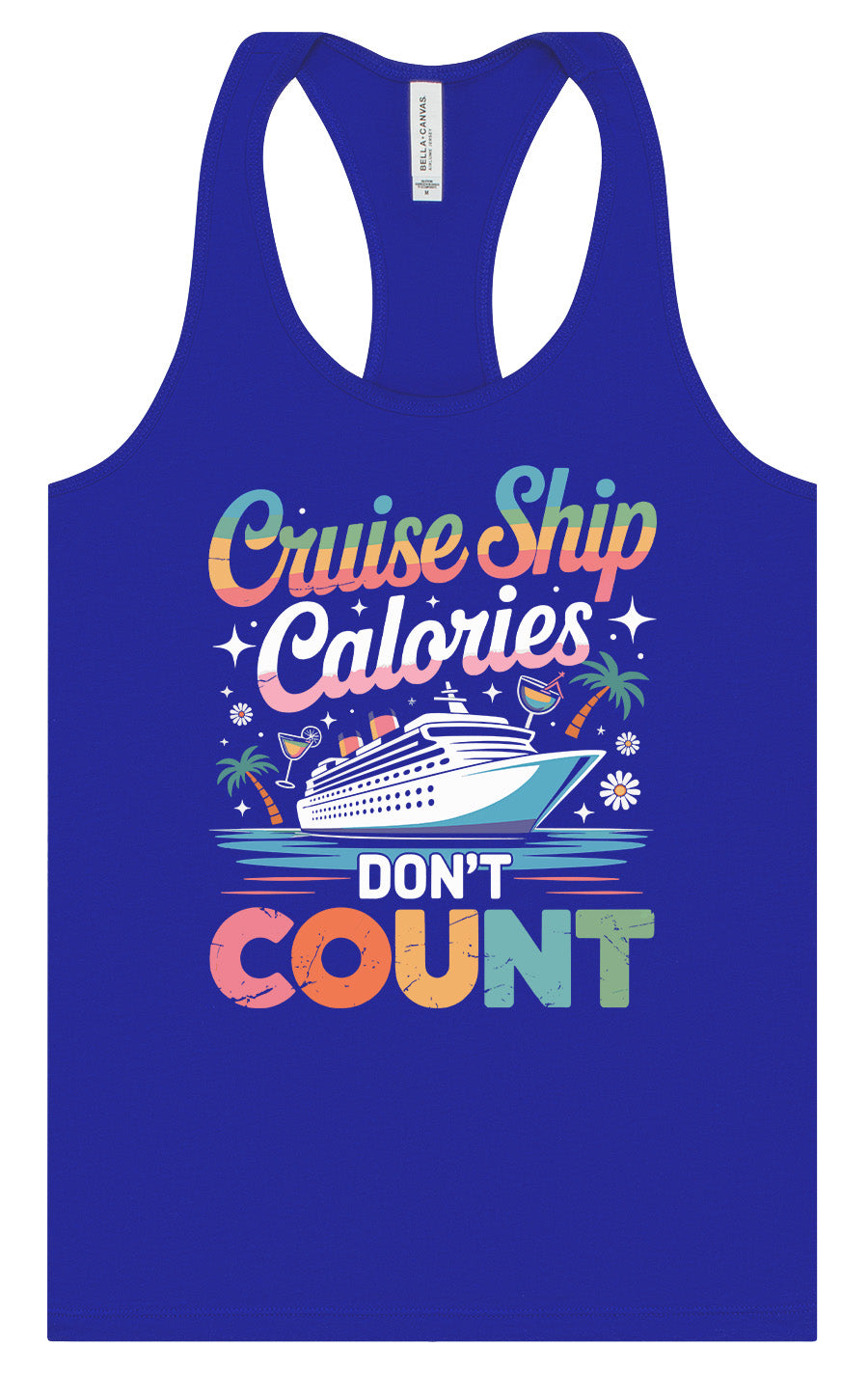 Cruise Ship Calories Don't Count Women's Racerback Tank