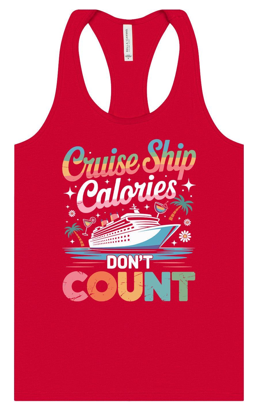 Cruise Ship Calories Don't Count Women's Racerback Tank