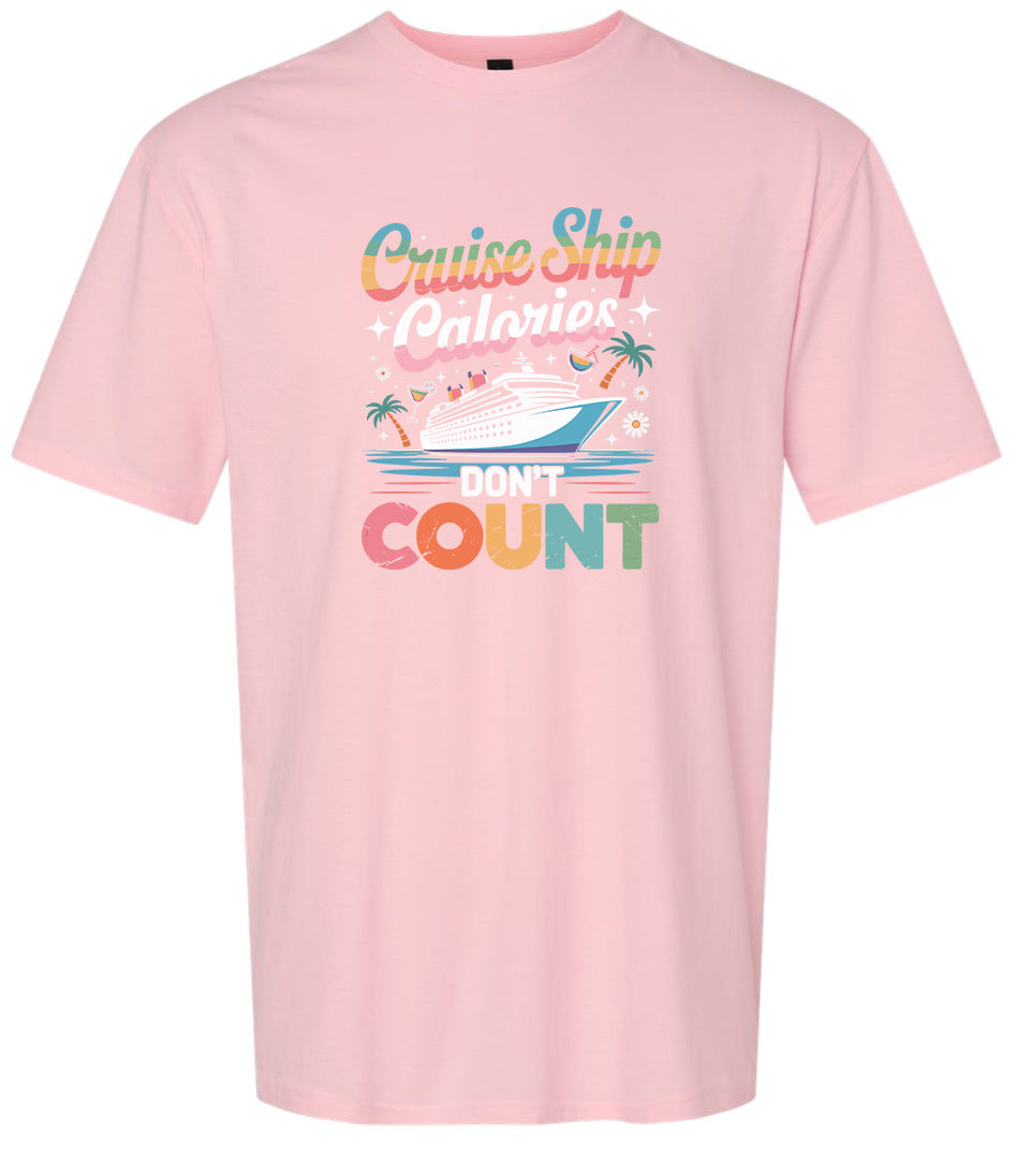 Cruise Ship Calories Don't Count Adult Gildan Soft Shirt
