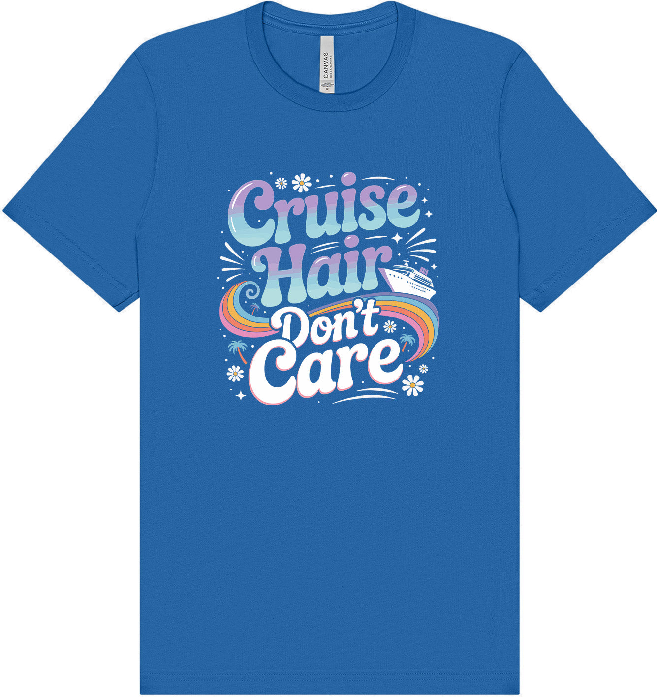 Cruise Hair Adult Bella Canvas Shirt