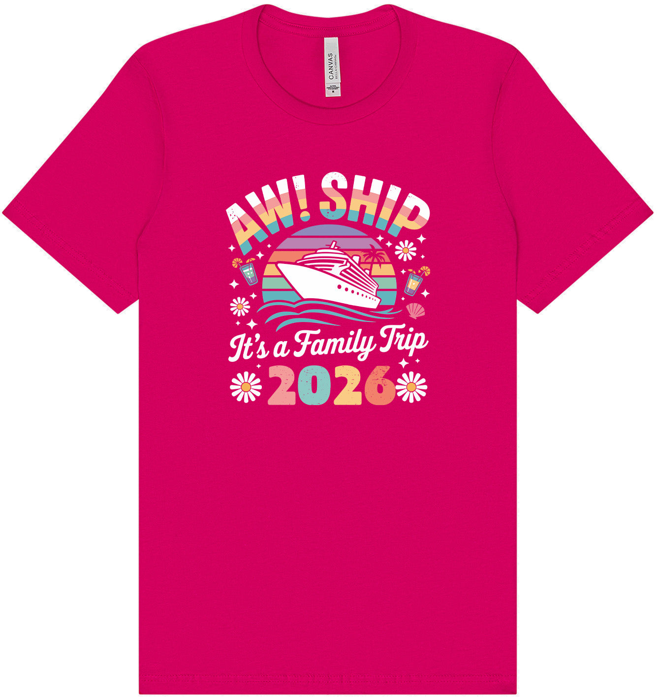 Aw Ship Family Trip 2026 Adult Bella Canvas Shirt