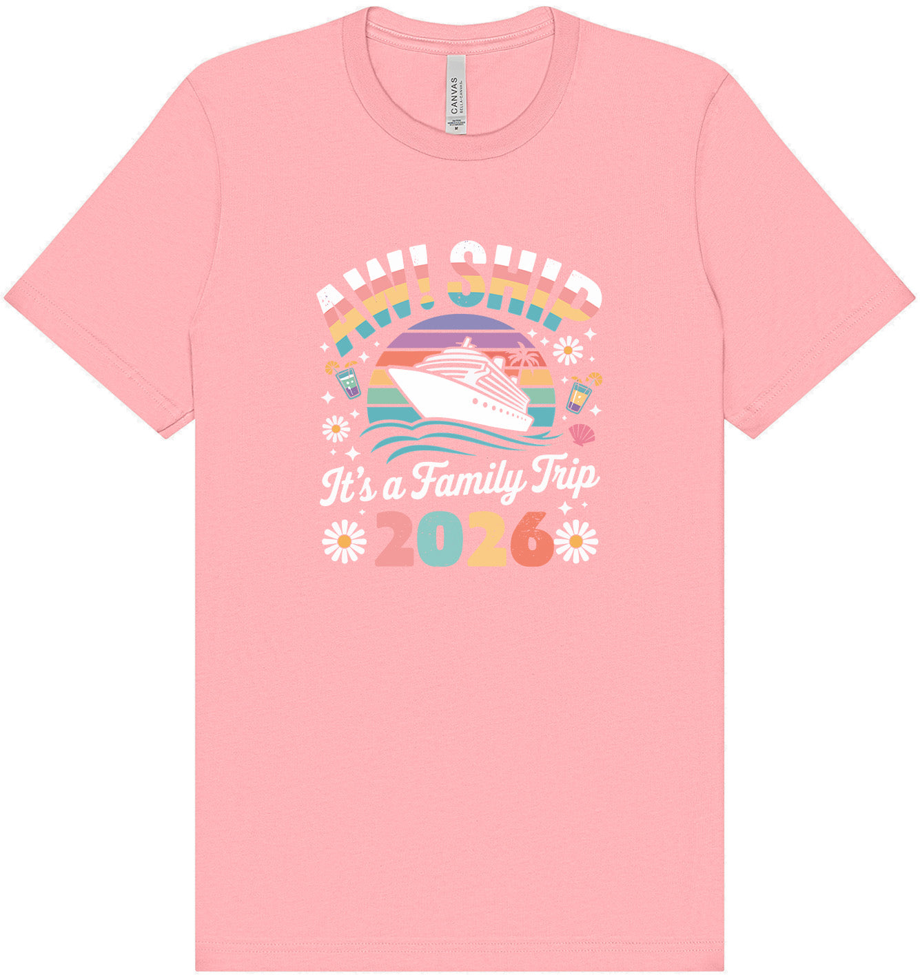 Aw Ship Family Trip 2026 Adult Bella Canvas Shirt