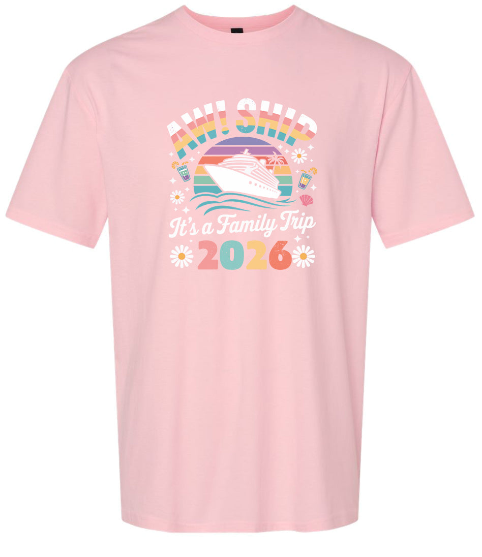 Aw Ship Family Trip 2026 Adult Gildan Soft Shirt